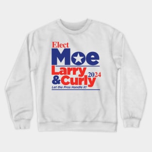 Larry Curly Moe 2024 Crewneck Sweatshirt